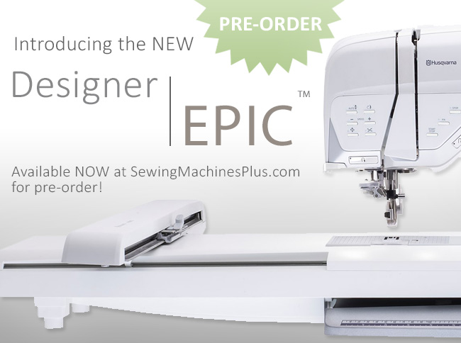 Introducing the new Viking Designer Epic - Available now at SewingMachinePlus.com for pre-order.