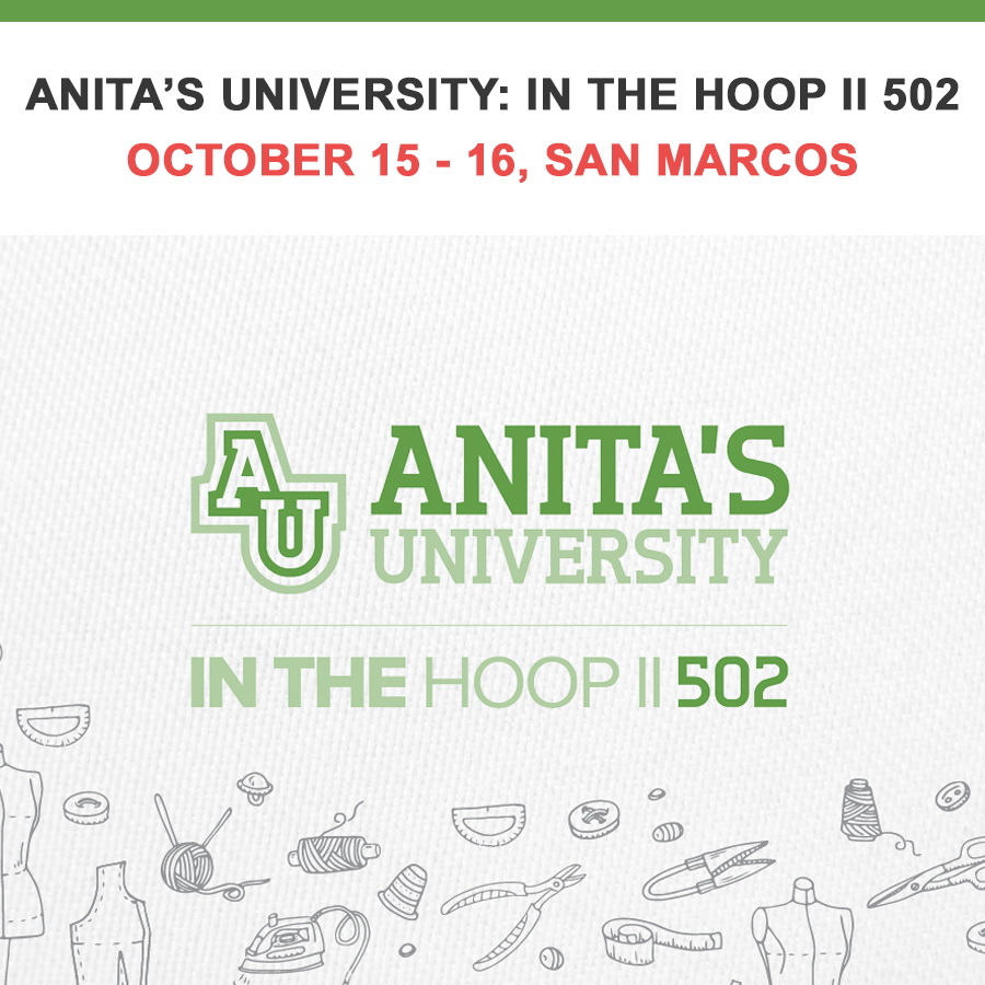 Anita Goodesigns In The Hoop II 502 San Marcos Location October 15 - 16