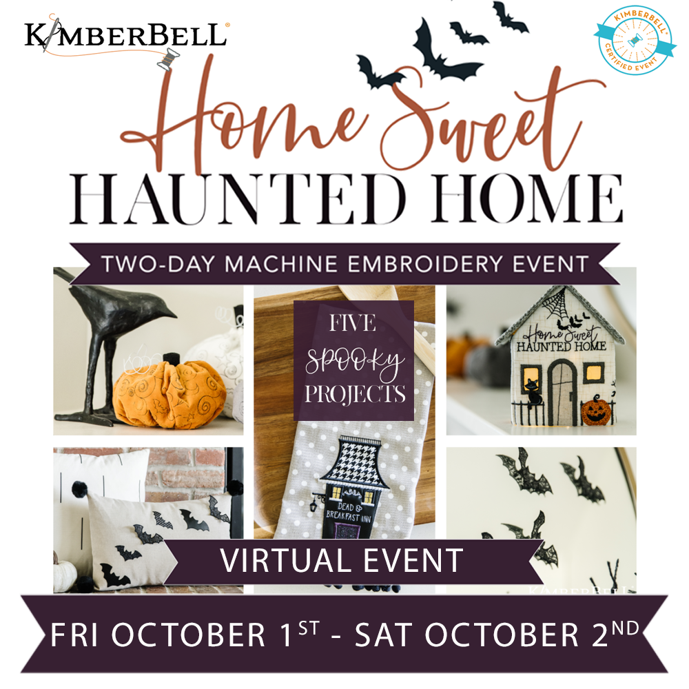 Home Sweet Haunted Home Kimberbell Virtual Event -