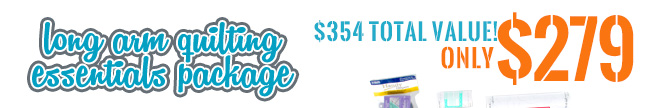 longarm quilting essentials package - $338 total value