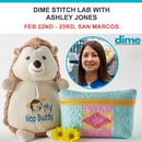 Dime Stitch Lab with Ashley Jones February 22 - 23 San Marcos Location