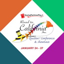 Road to California Quilters Conference and Showcase Jan 24 - 27