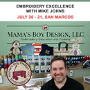 Embroidery Excellence with Mike Johns July 20 - 21 San Marcos Location