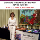 Original Thread Painting with Joyce Hughes May 31st - June 1st