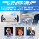 Brother Luminaire and Scan N Cut Event with Jerry Grenata, Barabara Mikolajczyk and Louis Carney: 2 Day Event