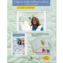 Edge to Edge Quilting Academy Core Course