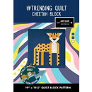 Trending Quilt - Block 8 - the Cheetah