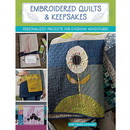 Embroidered Quilts And Keepsakes