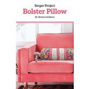 Cutting Edge Serger Bolster Pillow Pattern