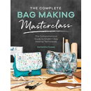 David & Charles The Complete Guide to Bag Making Masterclass