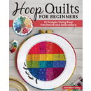 Hoop Quilts for Beginners