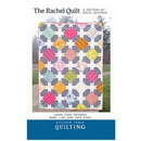 The Rachel Quilt Pattern