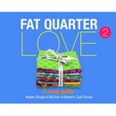 Fat Quarter Love 2