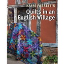 Kaffe Fassetts Quilts in an English Village