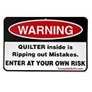 WARNING Quilter inside